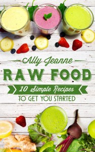Raw Food - 10 Simple Recipes